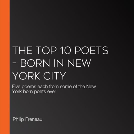 Top 10 Poets – Born in New York City, The