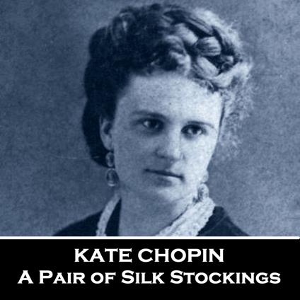 Pair of Silk Stockings, A