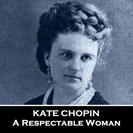 Respectable Woman, A