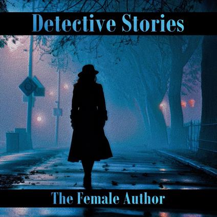Detective Stories – The Female Author