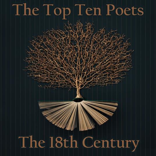 Top 10 Poets, The - The 18th Century