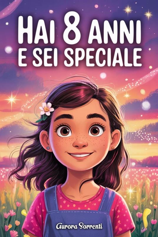 HAI 8 ANNI E SEI SPECIALE - Aurora Sorrenti - ebook