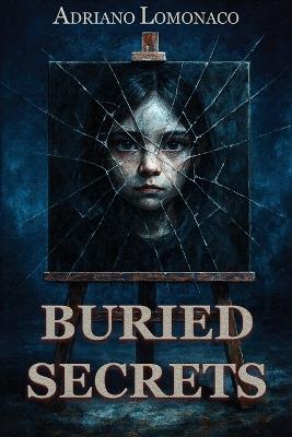 Buried Secrets - Adriano LoMonaco - cover