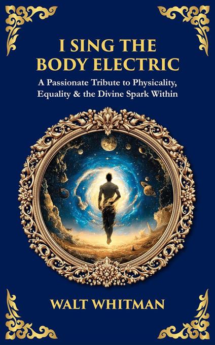 I Sing the Body Electric