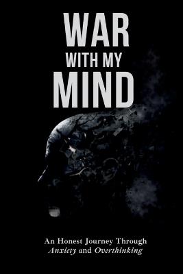 War With My Mind: An Honest Journey Through Anxiety and Overthinking - Craig Davidson - cover