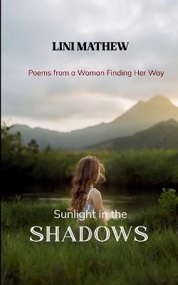 Sunlight in the Shadows - Lini Mathew - cover