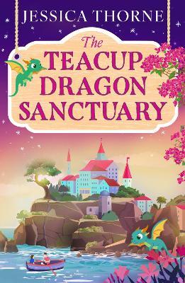 The Teacup Dragon Sanctuary - Jessica Thorne - cover