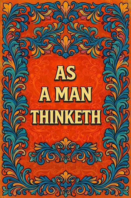 As a Man Thinketh