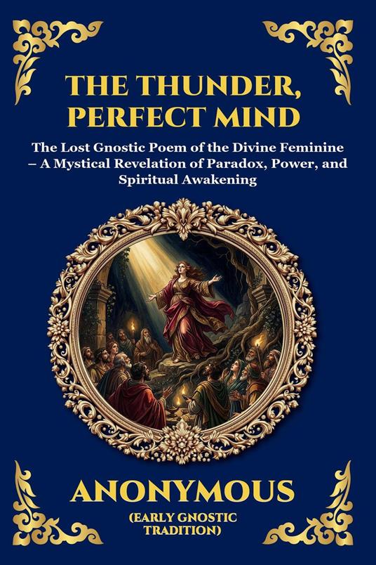 The Thunder, Perfect Mind