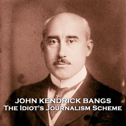 Idiot's Journalism Scheme, The