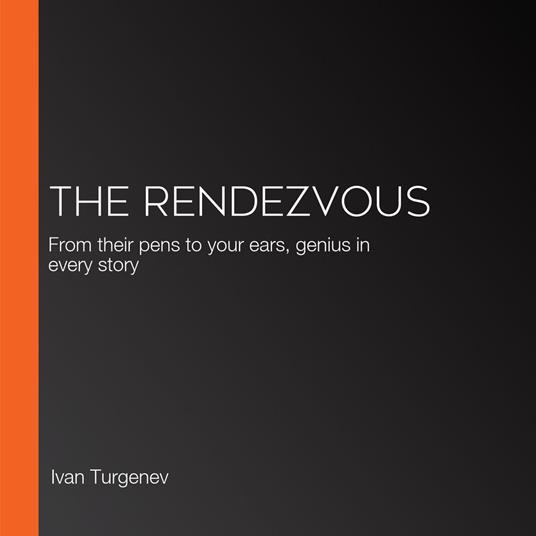 Rendezvous, The