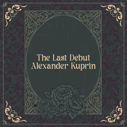 Last Debut, The