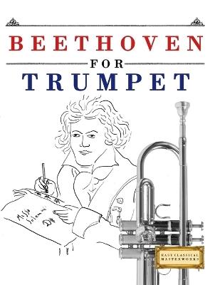 Beethoven for Trumpet: 10 Easy Themes for Trumpet Beginner Book - E C Masterworks - cover