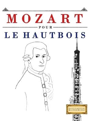 Mozart pour le Hautbois: 10 pièces faciles pour le Hautbois débutant livre - E C Masterworks - cover