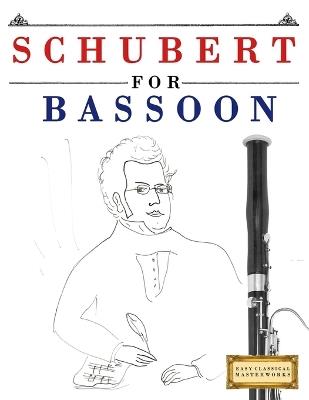 Schubert for Bassoon: 10 Easy Themes for Bassoon Beginner Book - E C Masterworks - cover