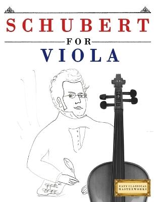 Schubert for Viola: 10 Easy Themes for Viola Beginner Book - E C Masterworks - cover