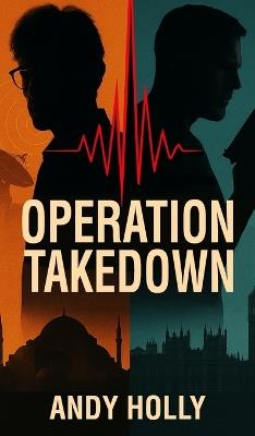 Operation Takedown - Andy Holly - cover