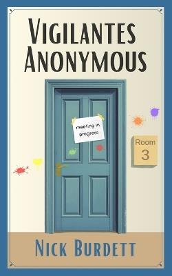 Vigilantes Anonymous - Nick Burdett - cover