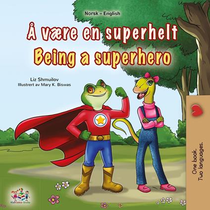 Å være en superhelt Being a Superhero - KidKiddos Books,Liz Shmuilov - ebook