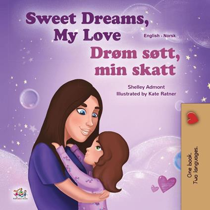 Sweet Dreams, My Love Drøm søtt, min skatt - Shelley Admont,KidKiddos Books - ebook