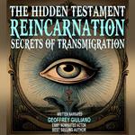 Hidden Testament Reincarnation, The