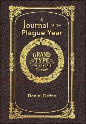 A Journal of the Plague Year (Grand Type Collector's Edition) (Laminated Hardback with Jacket) Large Print - Daniel Defoe - cover