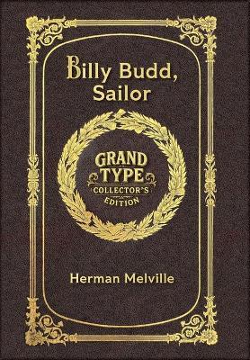 Billy Budd, Sailor (Grand Type Collector's Edition) (Laminated Hardback with Jacket) Large Print - Herman Melville - cover