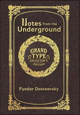 Notes from the Underground (Grand Type Collector's Edition) (Laminated Hardback with Jacket) Large Print - cover