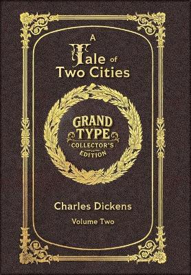 Large Print - A Tale of Two Cities, Volume 2 of 2 - Grand Type Collector's Edition - Matte Hardcover with Dust Jacket - Charles Dickens - cover