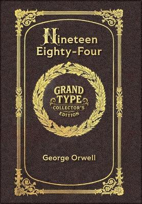 Large Print - Nineteen Eighty-Four - Grand Type Collector's Edition - Matte Hardcover with Dust Jacket - George Orwell - cover