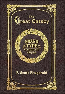 Large Print - The Great Gatsby - Grand Type Collector's Edition - Matte Hardcover with Dust Jacket - F Scott Fitzgerald - cover