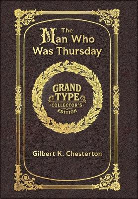 Large Print - The Man Who Was Thursday - Grand Type Collector's Edition - Matte Hardcover with Dust Jacket - G K Chesterton - cover