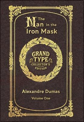 Large Print - The Man in the Iron Mask, Volume 1 of 2 - Grand Type Collector's Edition - Matte Hardcover with Dust Jacket - Alexandre Dumas - cover