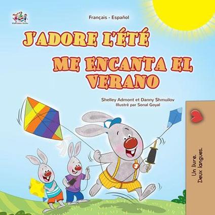 J'adore l'été Me Encanta el Verano - Shelley Admont,KidKiddos Books,Danny Shmuilov - ebook