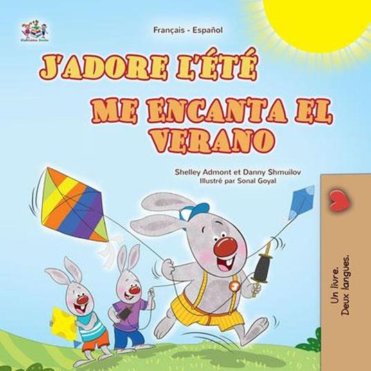 J'adore l'été Me Encanta el Verano - Shelley Admont,KidKiddos Books,Danny Shmuilov - ebook