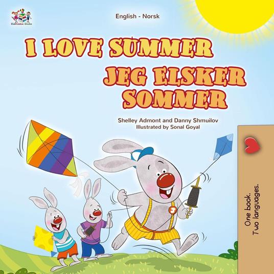 I Love Summer Jeg Elsker Sommer - Shelley Admont,KidKiddos Books,Danny Shmuilov - ebook