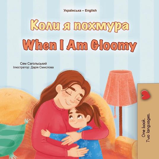 ???? ? ??????? When I am Gloomy - KidKiddos Books,Sam Sagolski - ebook