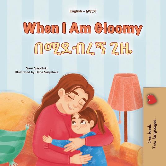 When I Am Gloomy ?????? ?? - KidKiddos Books,Sam Sagolski - ebook