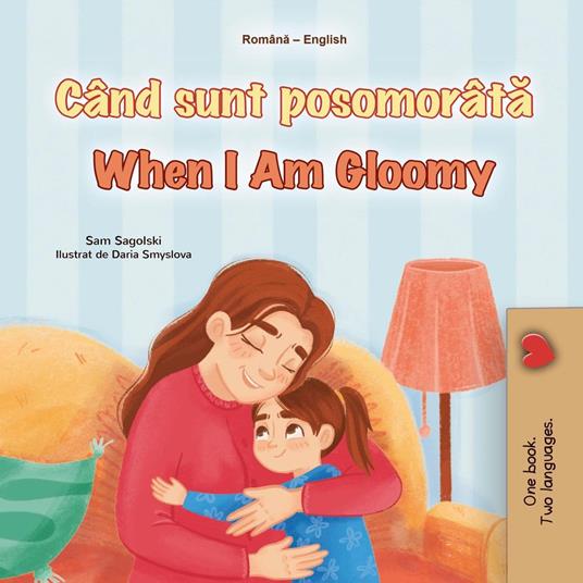 Când sunt posomorâta When I Am Gloomy - KidKiddos Books,Sam Sagolski - ebook