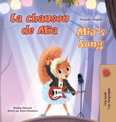 Mia's Song (French English Bilingual Children's Book) - Shelley Admont,Kidkiddos Books - cover