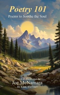 Poetry 101: Poems to Soothe the Soul - Joe McNamara - cover