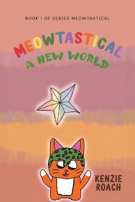 Meowtastical A New World - Kenzie Roach - cover