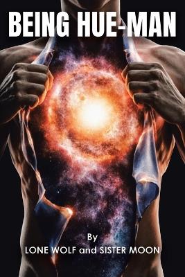 Being Hue-man - Lone Wolf,Sister Moon - cover