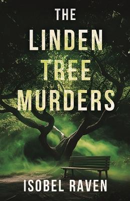 The Linden Tree Murders - Isobel Raven - cover