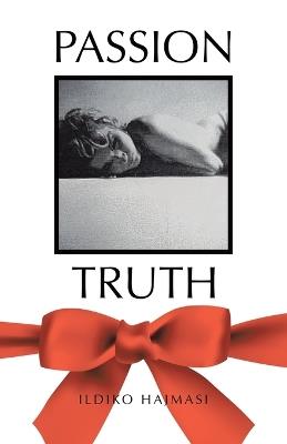 Passion Truth - Ildiko Hajmasi - cover