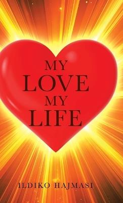 My Love My Life - Ildiko Hajmasi - cover