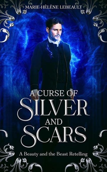A Curse of Silver and Scars: A Sleeping Beauty Retelling