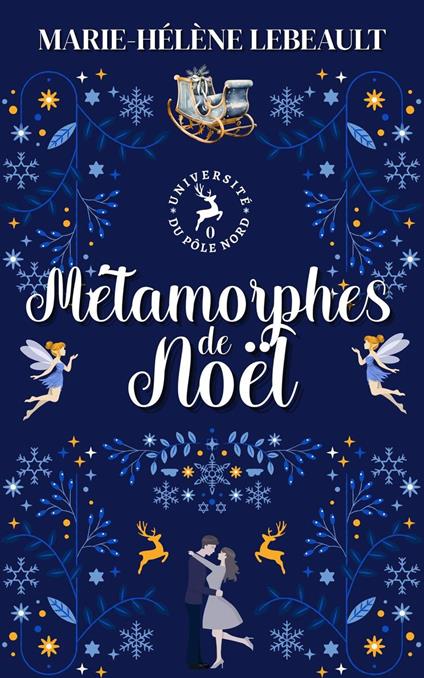 Métamorphes de Noël