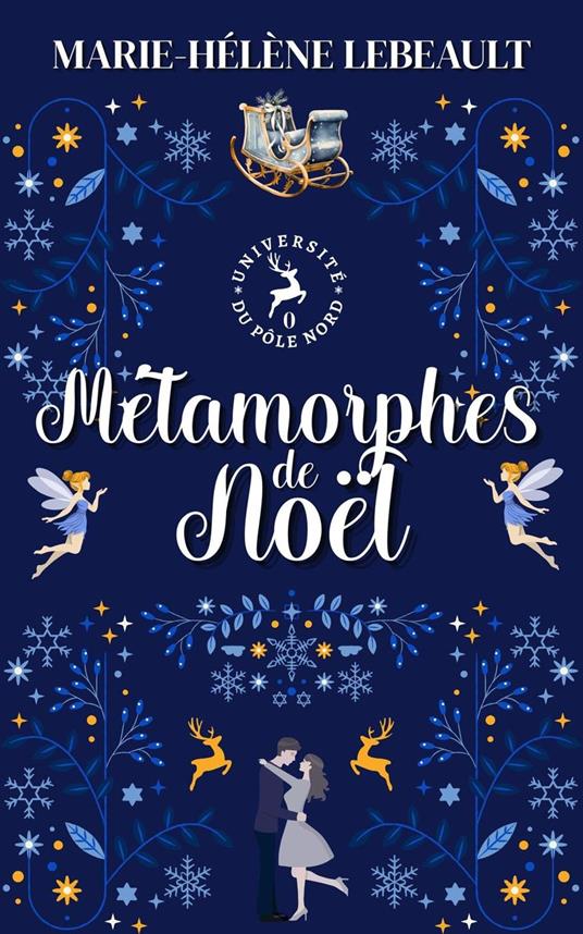 Métamorphes de Noël