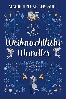 Weihnachtliche Wandler - Marie-Hélène Lebeault - cover